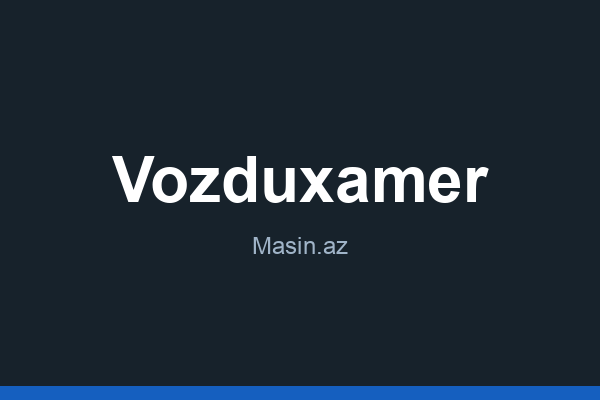 Vozduxamer nədir?